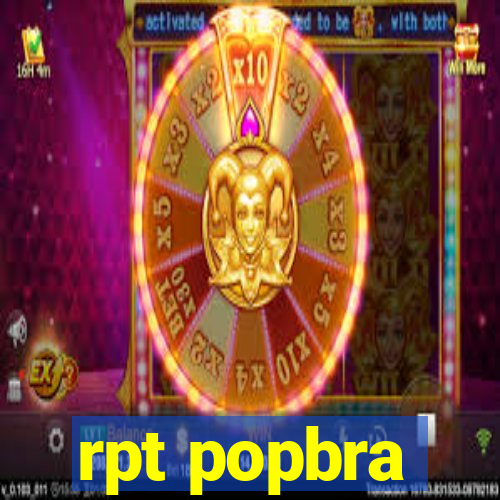 rpt popbra